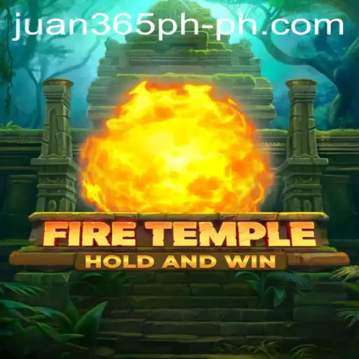 Explore the Thrilling World of FireTemple with Juan365PH