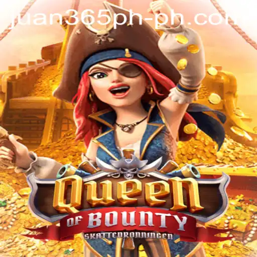 Unlocking the Treasures of QueenofBounty: An Adventure with Juan365PH